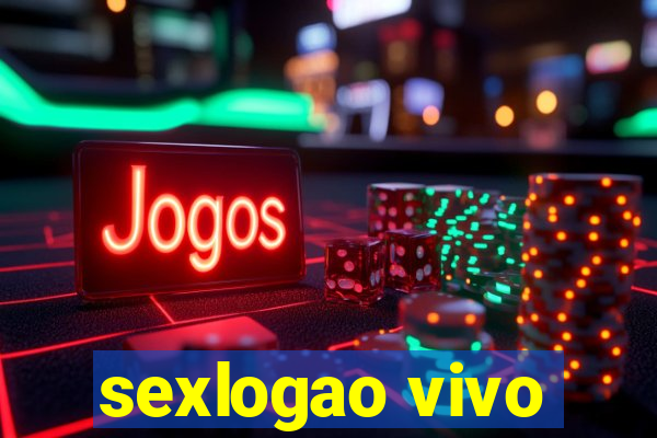 sexlogao vivo